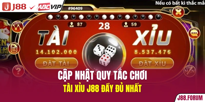 Cập nhật quy tắc chơi tài xỉu J88 đầy đủ nhất