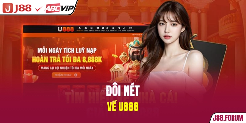 U888 - Quá Trình Phát Triển Cực Ấn Tượng Của Nhà Cái Đôi nét về U888